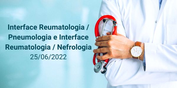 Read more about the article Interface Reumatologia / Pneumologia e Interface Reumatologia / Nefrologia
